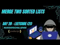 LeetCode 21 Merge Two Sorted Lists Easy Linked List in JavaScript Day 28