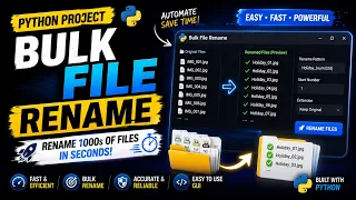 Python Bulk File Renamer Project Rename 1000s of Files in Seconds Python Project Source code