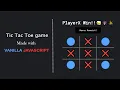 Tic Tac Toe Game with Vanilla JavaScript