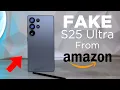 I Bought a FAKE Galaxy S25 Ultra from Amazon