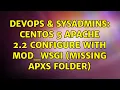 DevOps SysAdmins Centos 5 Apache 2 2 configure with mod - wsgi missing apxs folder