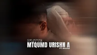 D'Litte  ft Gharib - Mtqumd urishn a
