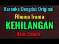 Download Lagu KEHILANGAN - Rhoma Irama - Karaoke Dangdut Original // Nada Cowok
