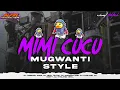 Download Lagu DJ MIMI CUCU MUGWANTI STYLE X GIPSY CASUAL ENAK BUAT PARTY | ALFIN REVOLUTION