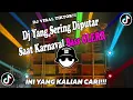 DJ YANG SERING DIPUTAR SAAT KARNAVAL SLOW BASS HOREG JERNIH TERBAIK!!!