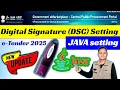 e Tender 2025 e Tender DSC Setting e Tender JAVA Setting