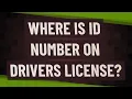 Where is ID number on drivers license