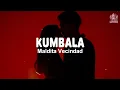 Maldita Vencidad -  Kumbala (Letra)