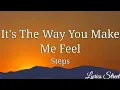 Download Lagu It's The Way You Make Me Feel (Lyrics) Steps #LYRICSSTREET #steps #2000 #music
