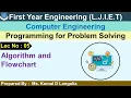 Lec-5 - Algorithm and Flowchart Programming for problem solving FY Engineering