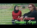 Download Lagu THOMAS ARYA FEAT IQA NIZAM FULL ALBUM TERBAIK 2025 ~ Lagu Slow Rock Enak Didengar \u0026 Bikin Baper
