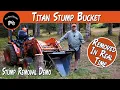 Titan Stump Bucket Start to Finish see it all Kubota B2601 compact tractor