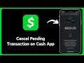How to Cancel Pending Transaction on Cash App