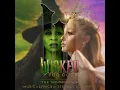 Thank Goodness / I Couldn’t Be Happier (feat. Michelle Yeoh) - Ariana Grande & Wicked Movie Cast
