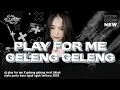 Lagu DJ PLAY FOR ME X GELENG GELENG VIRAL TIKTOK STYLE PARTY TERBARU 2025 !...
