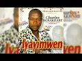 Download Lagu CHARLES NOSAKHARE - IYAYIMWEN [BENIN MUSIC] FULL ALBUM