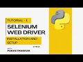 Selenium Python Tutorial in Hindi Lecture 1 - Installing and Setting Up