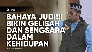 bahaya judi bikin gelisah dan sengsara dalam kehidupan ustadz adi hidayat