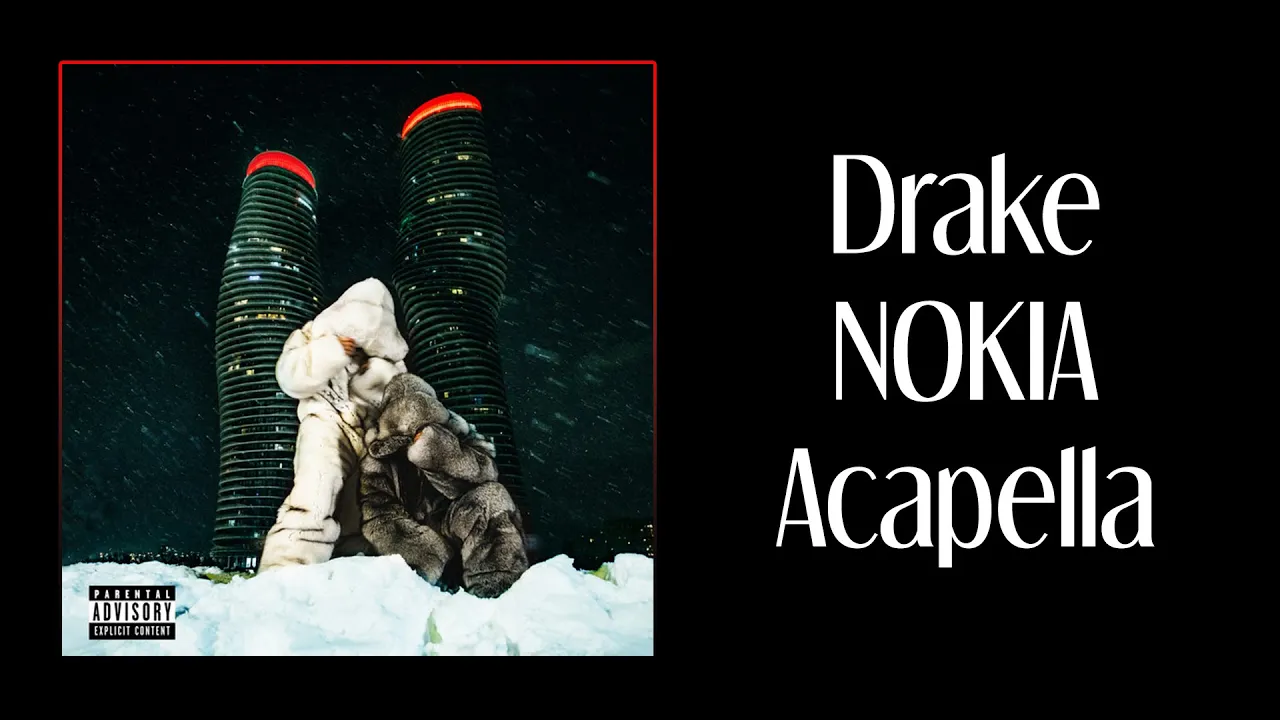 Drake - NOKIA (Acapella) Drake - NOKIA (Acapella)