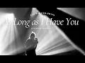 Download Lagu Kim Walker-Smith: AS LONG AS I HAVE YOU - Extended version (Official Lyric video)