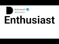 Enthusiast Antonyms Opposite Words