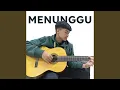 Download Lagu MENUNGGU