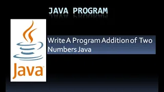 Write A Program Addition of Two Numbers using Java Without User Input