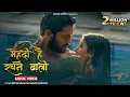 OST~Mehndi Hai Rachne Waali (Music Video)| Raghav \u0026 Pallavi | Shubham Sundaram | Anwesshaa|#raghvi