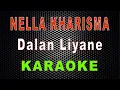 Download Lagu Nella Kharisma - Dalan Liyane Karaoke | LMusical