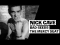 Download Lagu Nick Cave \u0026 The Bad Seeds - The Mercy Seat