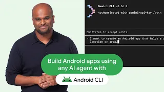Build Android apps using any AI agent with Android CLI and skills