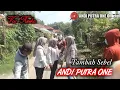 Lagu ANDI PUTRA 1 Tambah Sebel Voc Rieska Live Rancawas Kroya Tgl 17 Mar 2021
