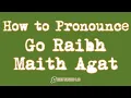 Download Lagu ☘️ How to Pronounce Go Raibh Maith Agat - How to Say Thank You in Irish Gaelic