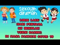 Download Lagu LIRIK LAGU HARI PERTAMA KE SEKOLAH VERSI DARING || MASUK SEKOLAH DI MASA PANDEMI