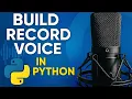 How to Record with Python Easy Python Voice Recording Tutorial