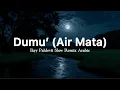 Download Lagu Dumu’ / Air Mata - Ikyy Pahlevii Slow Remix Arabic ( Official Lyric Video ) MP3