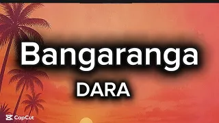 DARA - Bangaranga