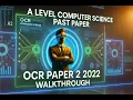 A level Computer Science Paper 2 OCR Past Paper Complete Walkthrough
