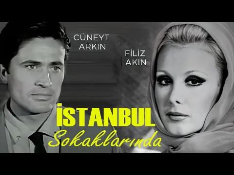 Download MP3 İstanbul Sokaklarında Türk Filmi | FULL | Filiz Akın| Cüneyt Arkın