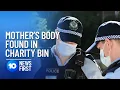 Mother s Body Found in Charity Bin 10 News First