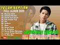 Download Lagu Tegar Septian Full Album - DI UJUNG LIDAH - Pop Melayu Terpopuler 2025 - Pop Melayu Terbaru 2025