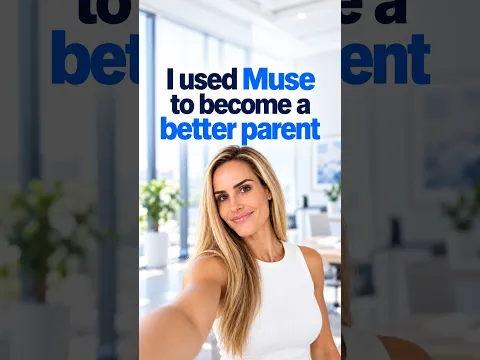 I used Muse AI to become a better parent