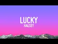 Download Lagu Halsey - Lucky (Lyrics)