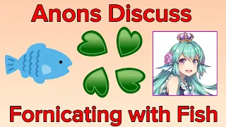 Worst of 4chan vt - Anons Discuss Fornicating with Fish VTUBER CRINGE
