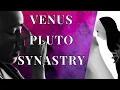 Pluto Venus Synastry A Warning to those that love their peace