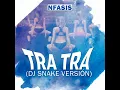 Tra Tra (Dj Snake Versión)