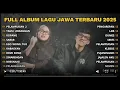 FULL ALBUM PELAMPIASAN 2 (RANGKULEN AKU KEKEPEN AKU) - PLAYLIST LAGU JAWA TERPOPULER 2025
