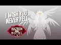 Download Lagu I Wish You Never Fell 【Hazbin Hotel Sera Original Song】