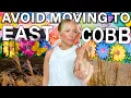 AVOID MOVING TO EAST COBB GA Unless You Can Deal With These 10 Facts