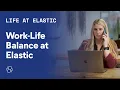 Work-Life Balance at Elastic Home Dinner